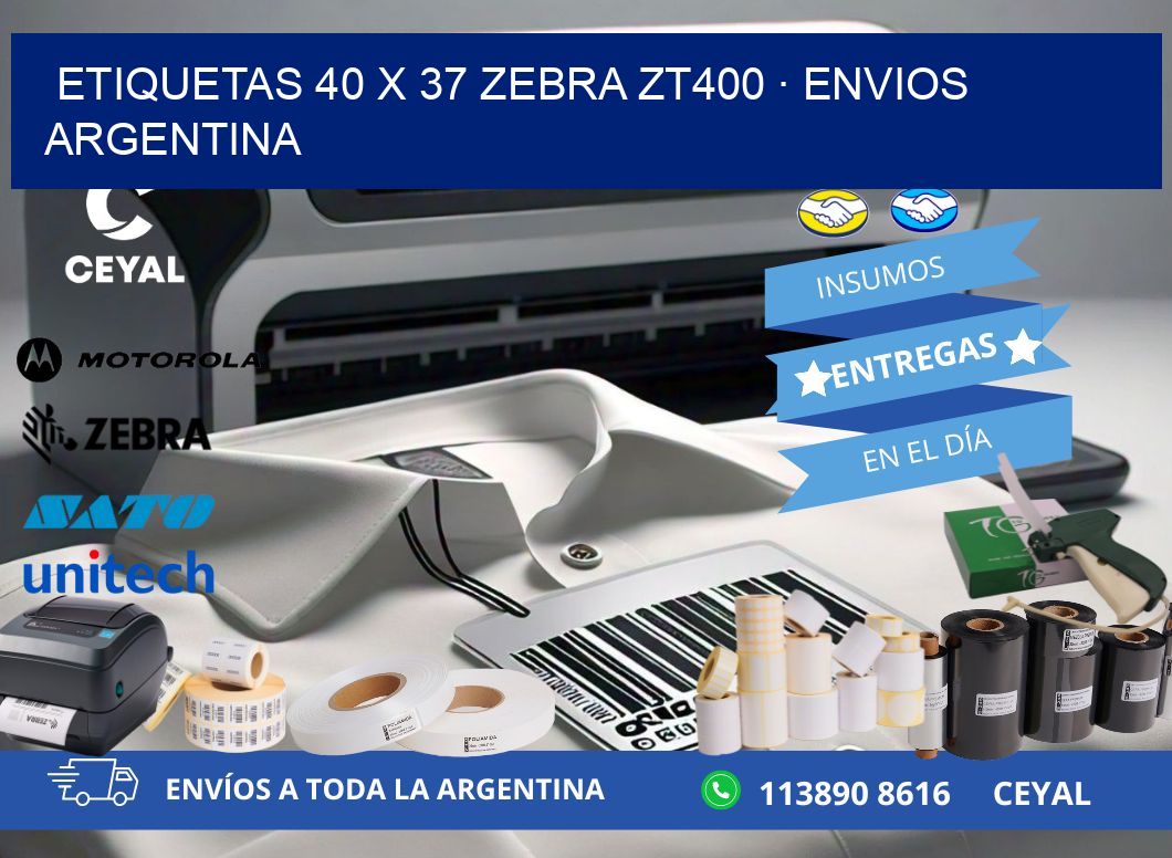 ETIQUETAS 40 x 37 ZEBRA ZT400 · ENVIOS ARGENTINA