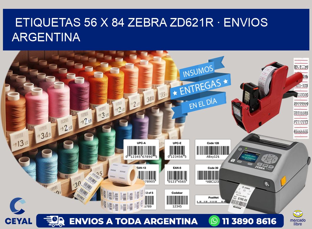 ETIQUETAS 56 x 84 ZEBRA ZD621R · ENVIOS ARGENTINA