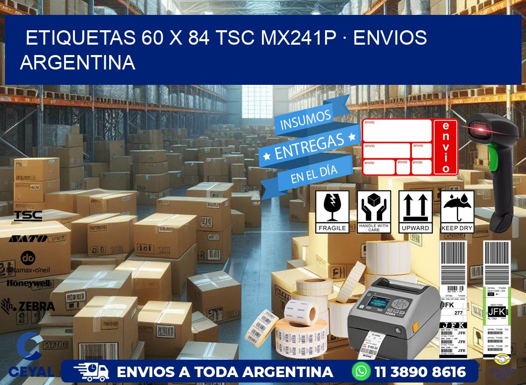 ETIQUETAS 60 x 84 TSC MX241P · ENVIOS ARGENTINA