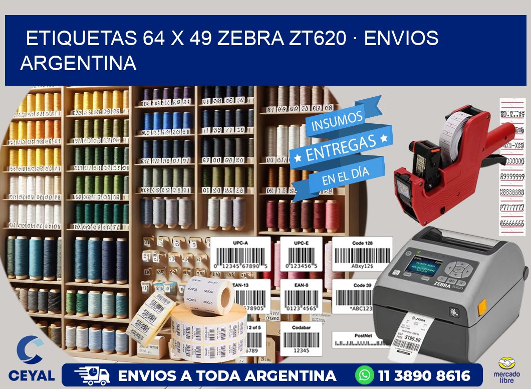 ETIQUETAS 64 x 49 ZEBRA ZT620 · ENVIOS ARGENTINA
