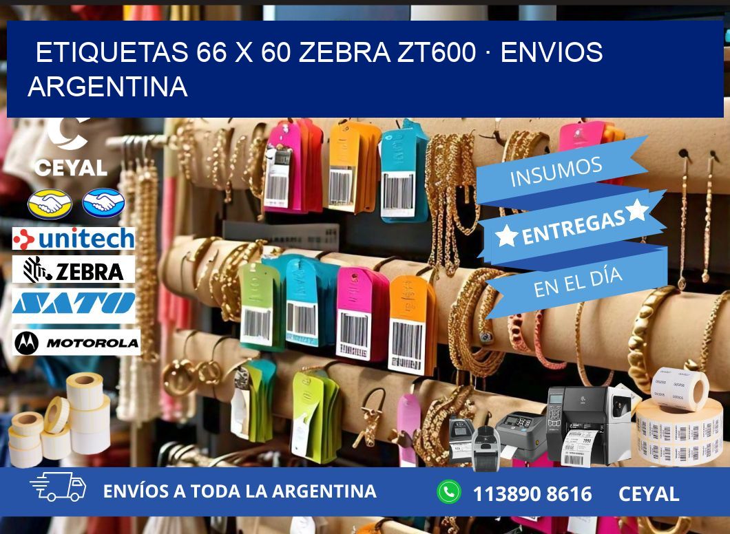 ETIQUETAS 66 x 60 ZEBRA ZT600 · ENVIOS ARGENTINA