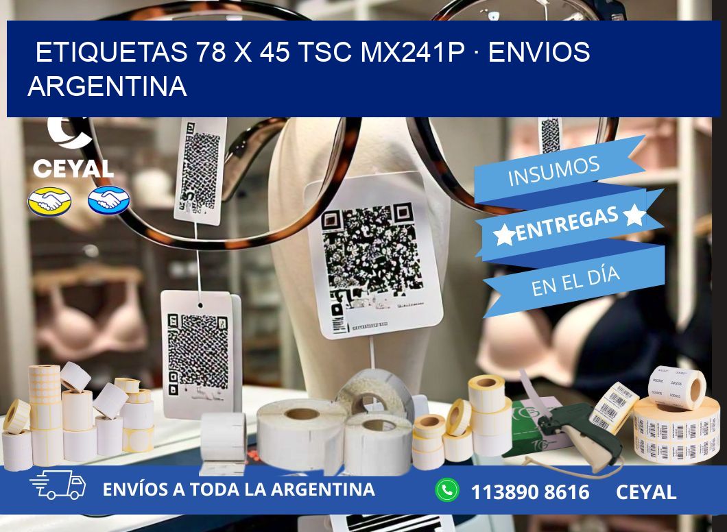 ETIQUETAS 78 x 45 TSC MX241P · ENVIOS ARGENTINA