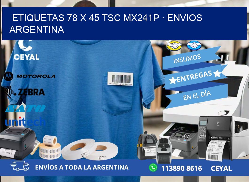 ETIQUETAS 78 x 45 TSC MX241P · ENVIOS ARGENTINA