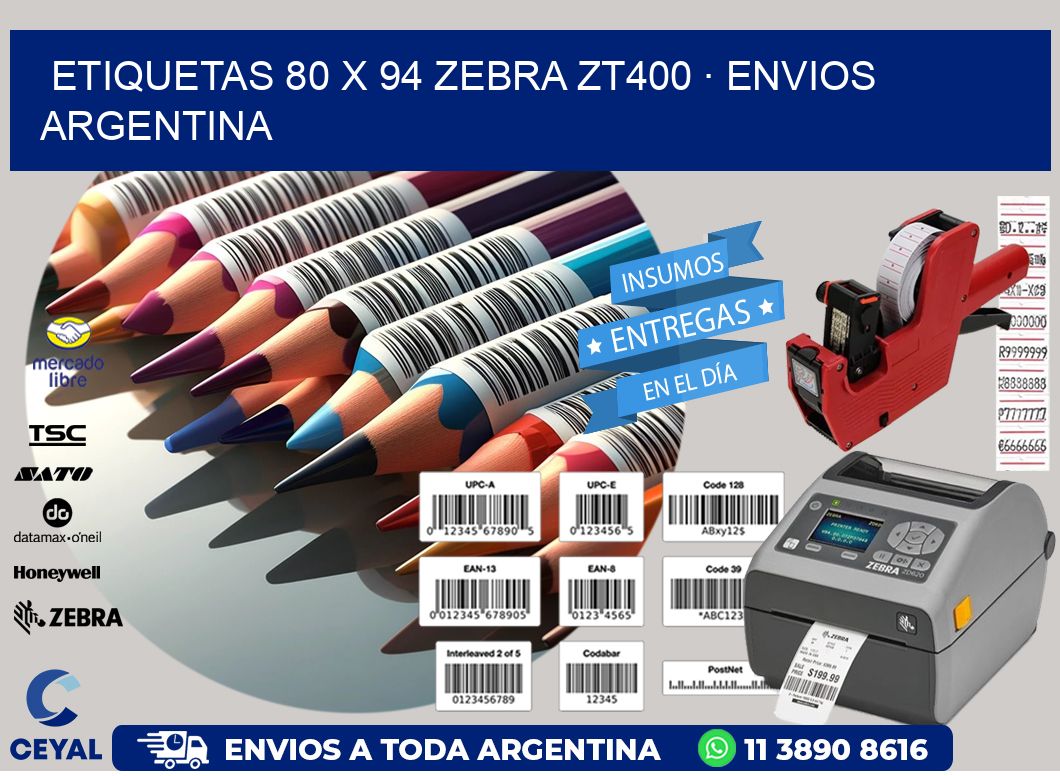 ETIQUETAS 80 x 94 ZEBRA ZT400 · ENVIOS ARGENTINA