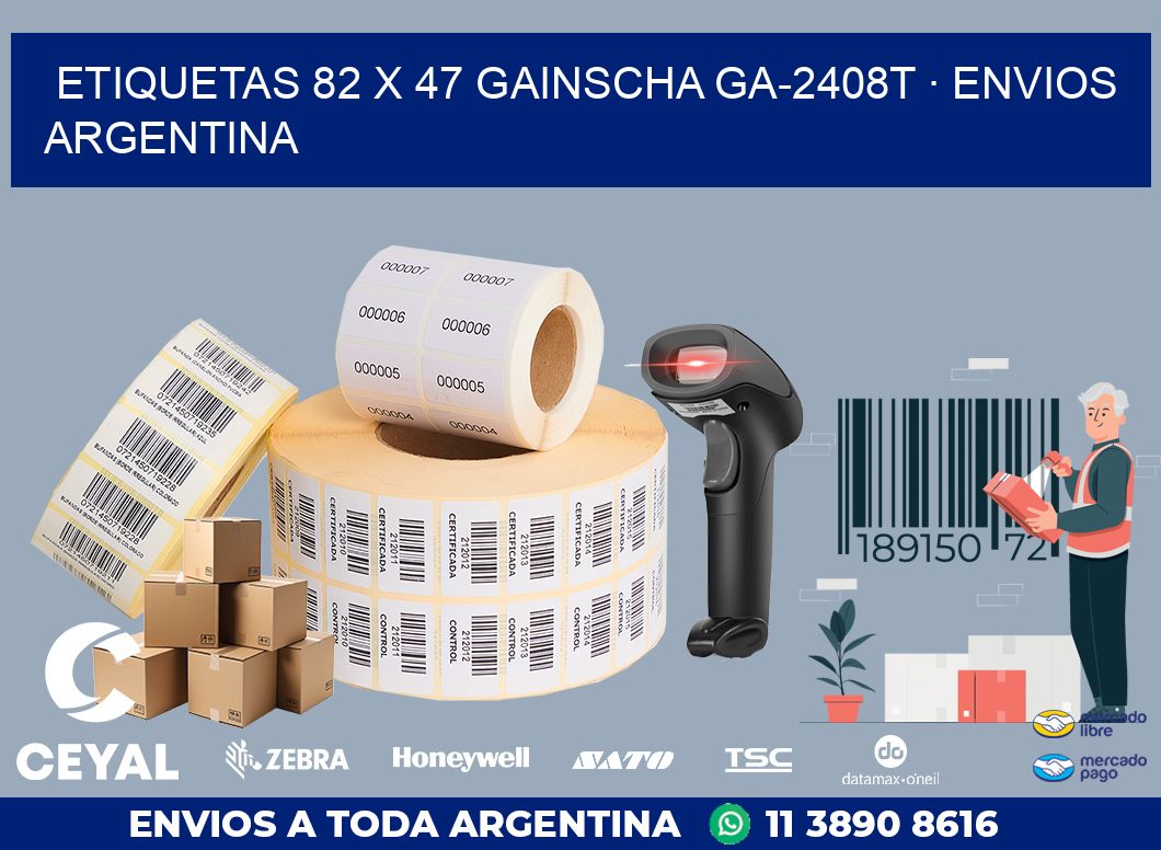 ETIQUETAS 82 x 47 GAINSCHA GA-2408T · ENVIOS ARGENTINA
