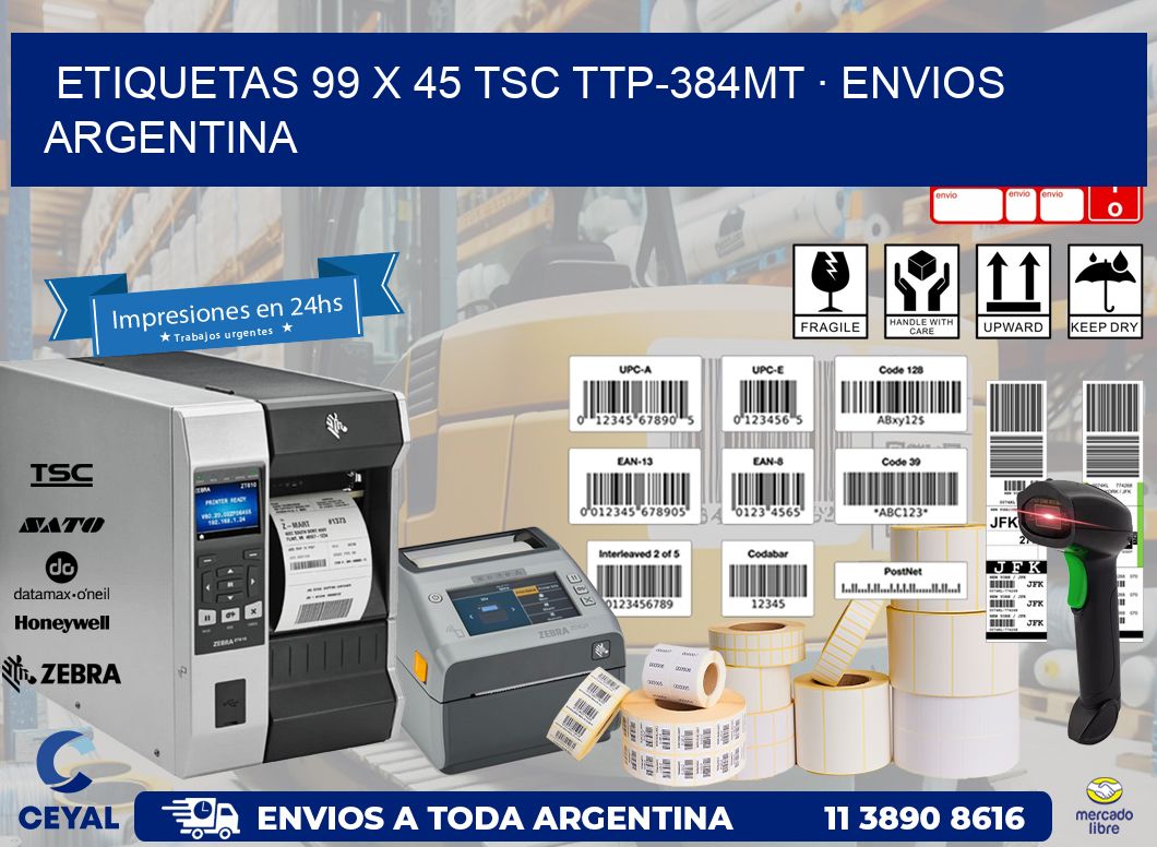 ETIQUETAS 99 x 45 TSC TTP-384MT · ENVIOS ARGENTINA