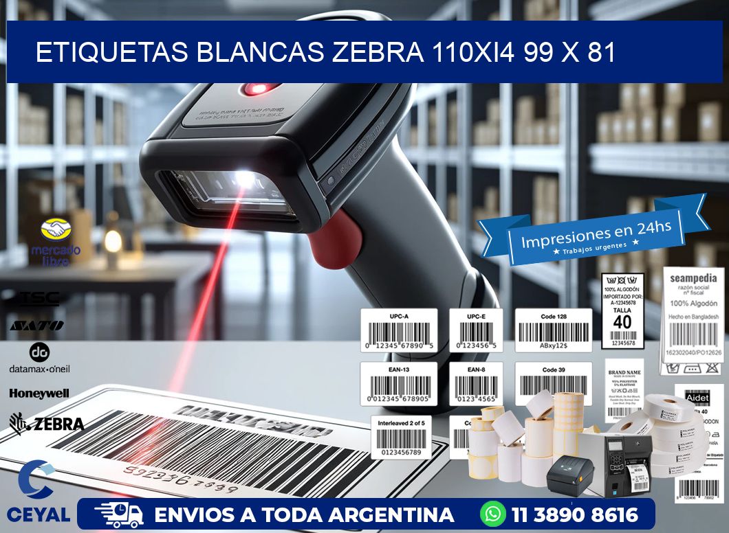 ETIQUETAS BLANCAS ZEBRA 110Xi4 99 x 81