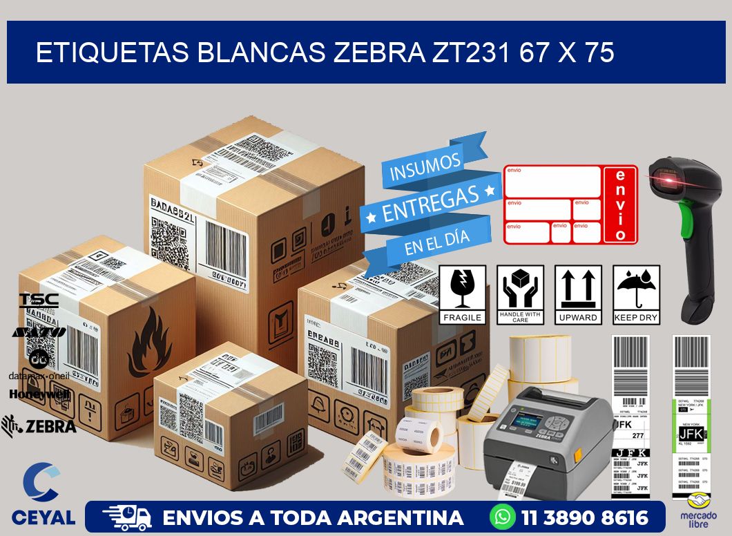 ETIQUETAS BLANCAS ZEBRA ZT231 67 x 75