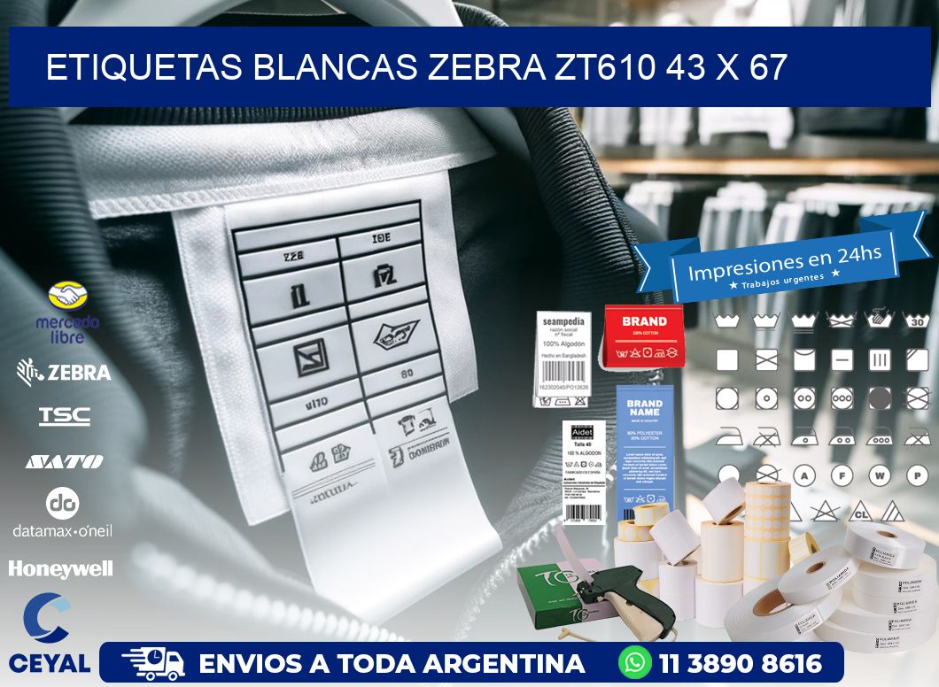 ETIQUETAS BLANCAS ZEBRA ZT610 43 x 67
