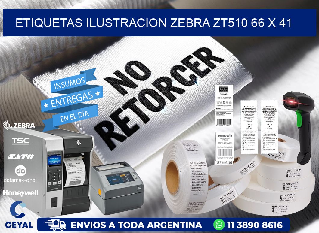 ETIQUETAS ILUSTRACION ZEBRA ZT510 66 x 41