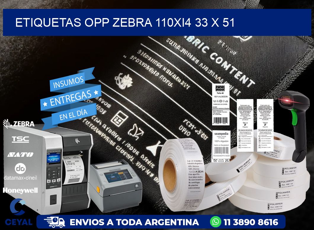 ETIQUETAS OPP ZEBRA 110Xi4 33 x 51