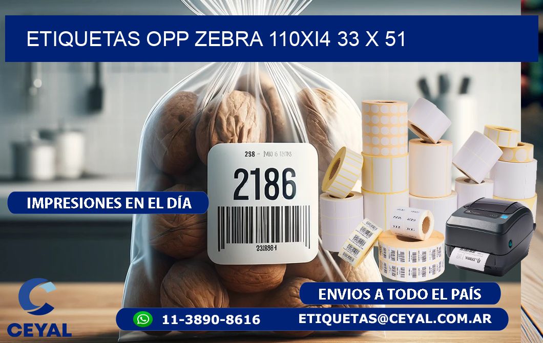 ETIQUETAS OPP ZEBRA 110Xi4 33 x 51
