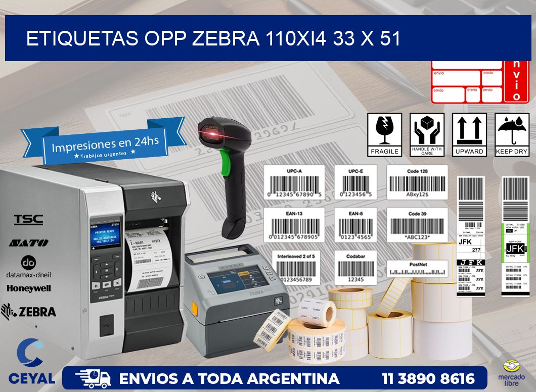 ETIQUETAS OPP ZEBRA 110Xi4 33 x 51