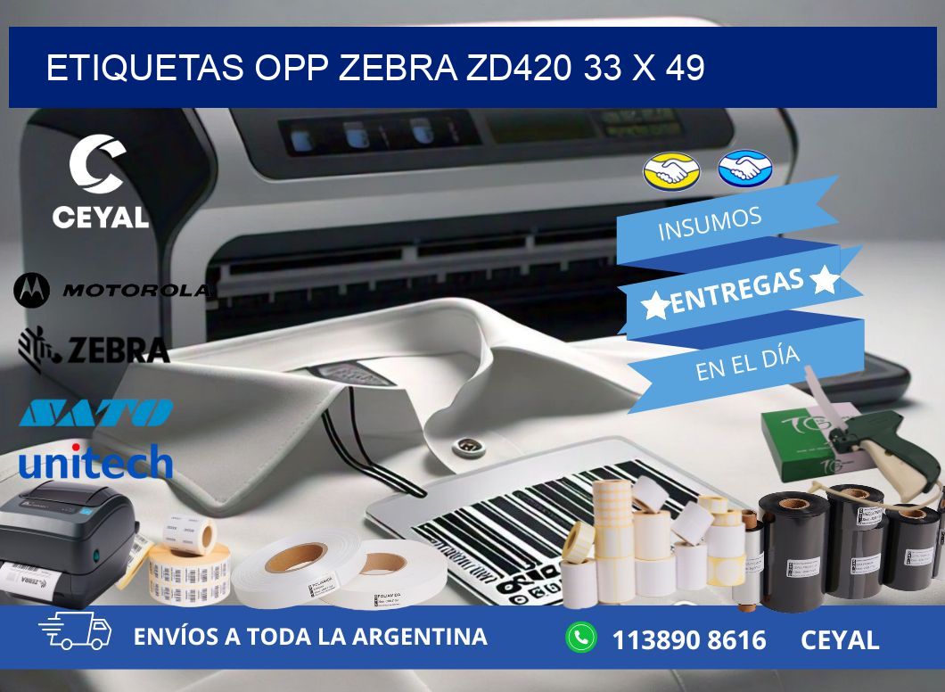 ETIQUETAS OPP ZEBRA ZD420 33 x 49