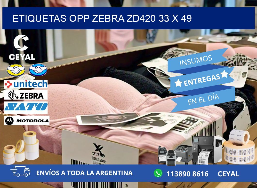 ETIQUETAS OPP ZEBRA ZD420 33 x 49