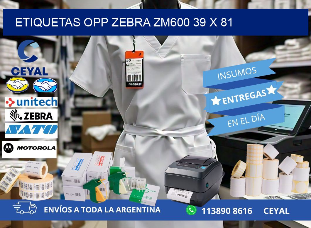 ETIQUETAS OPP ZEBRA ZM600 39 x 81