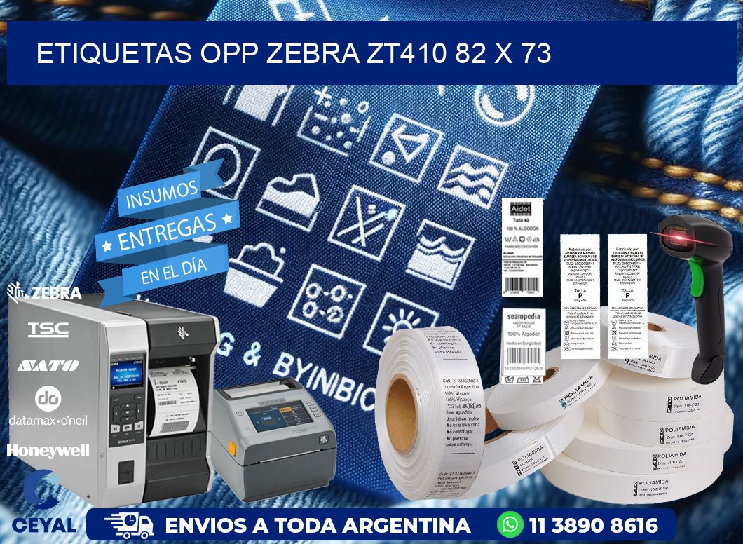 ETIQUETAS OPP ZEBRA ZT410 82 x 73