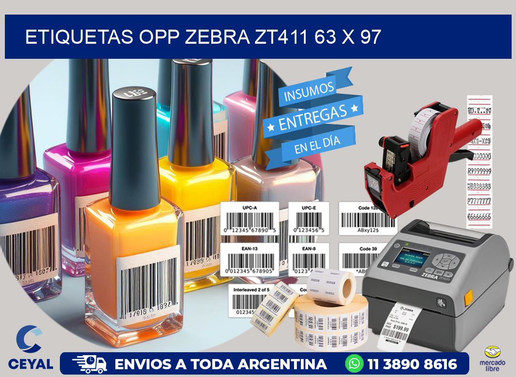 ETIQUETAS OPP ZEBRA ZT411 63 x 97