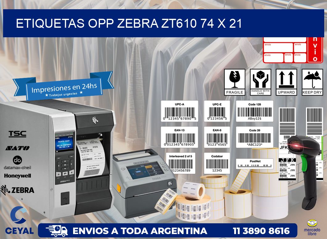ETIQUETAS OPP ZEBRA ZT610 74 x 21