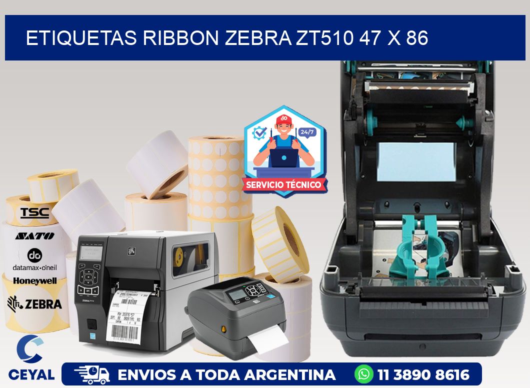ETIQUETAS RIBBON Zebra ZT510 47 x 86