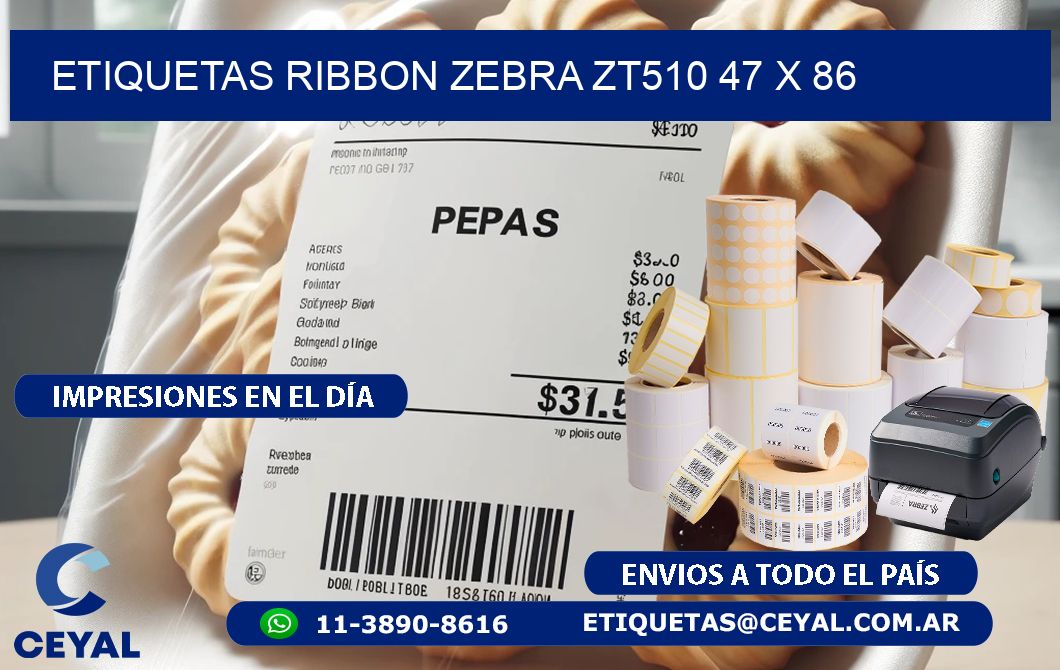 ETIQUETAS RIBBON Zebra ZT510 47 x 86