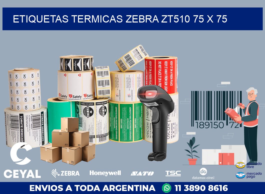 ETIQUETAS TERMICAS ZEBRA ZT510 75 x 75