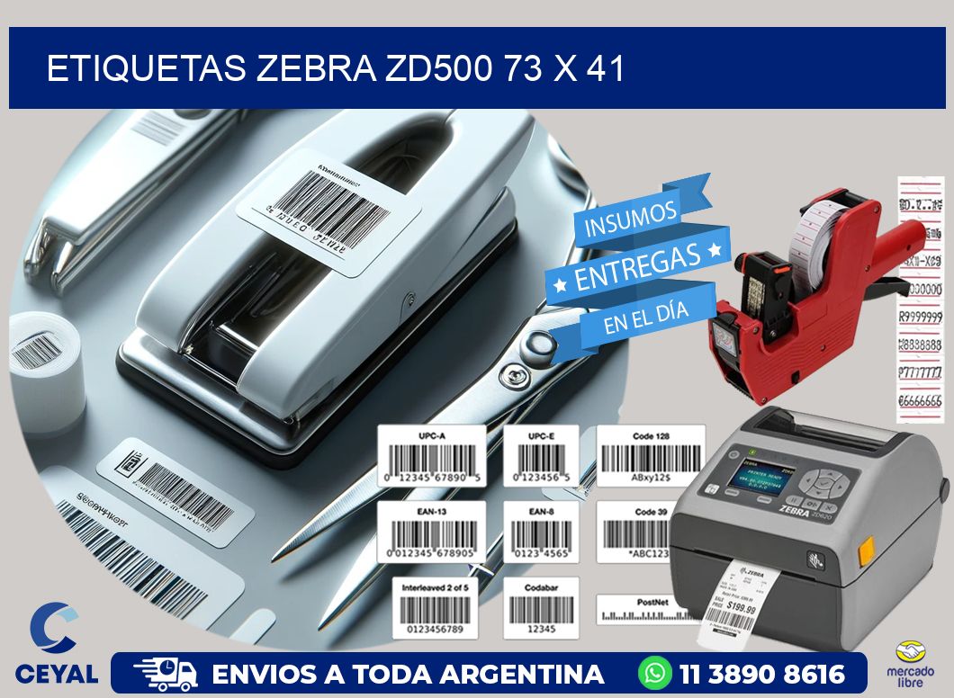 ETIQUETAS Zebra ZD500 73 x 41