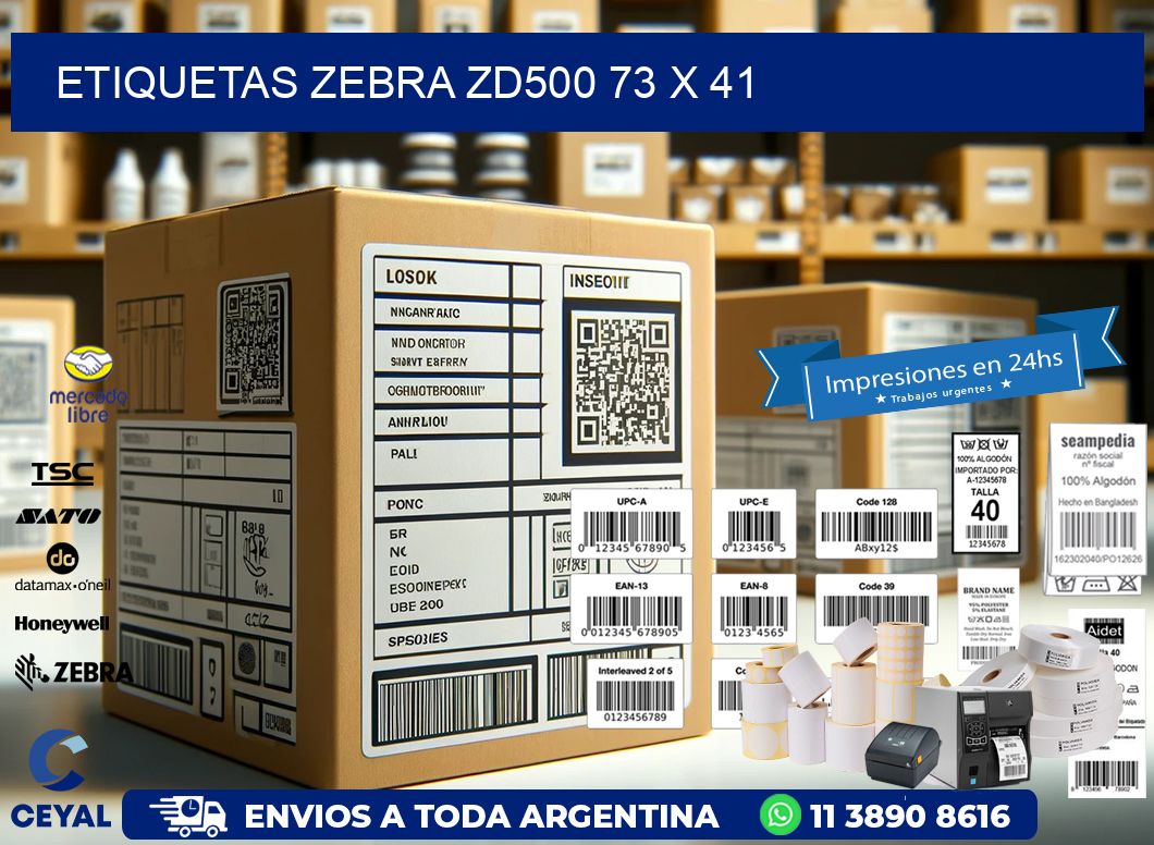 ETIQUETAS Zebra ZD500 73 x 41