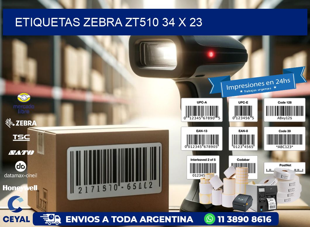 ETIQUETAS Zebra ZT510 34 x 23