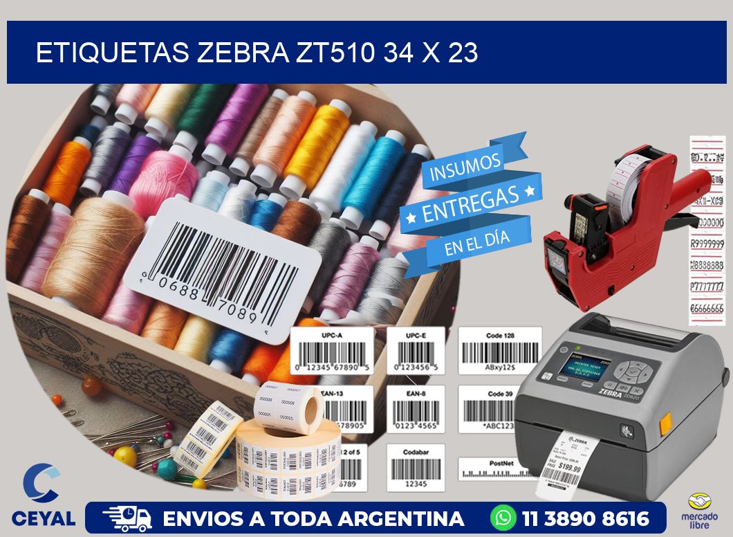 ETIQUETAS Zebra ZT510 34 x 23