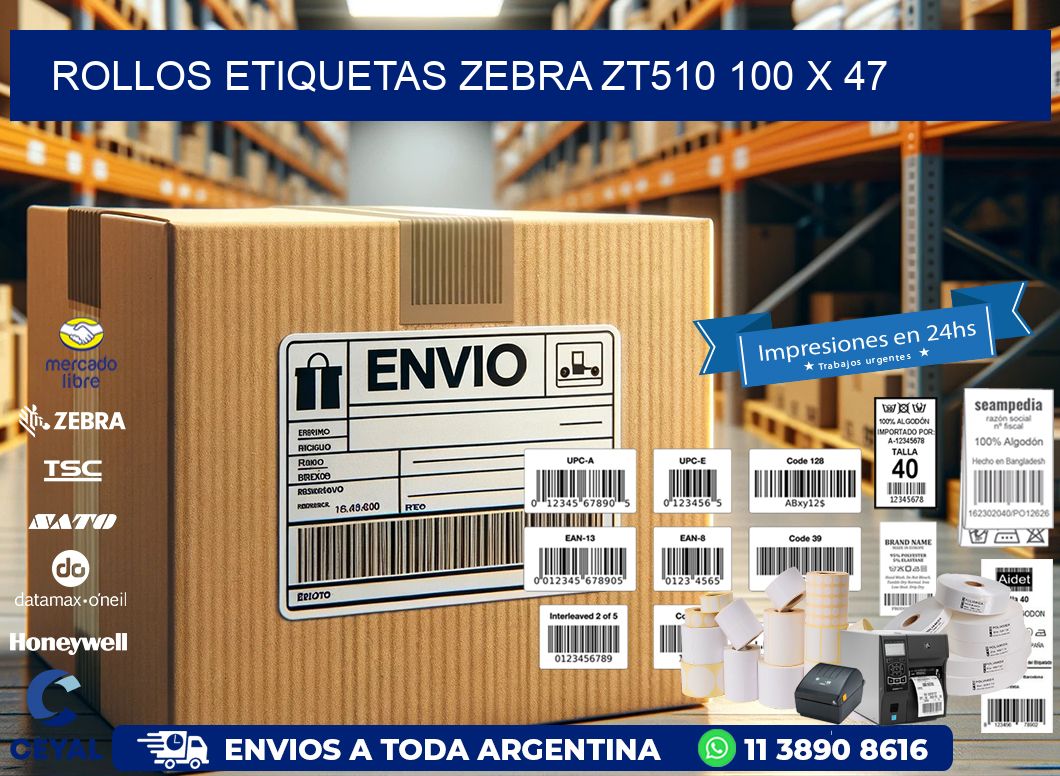 ROLLOS ETIQUETAS Zebra ZT510 100 x 47