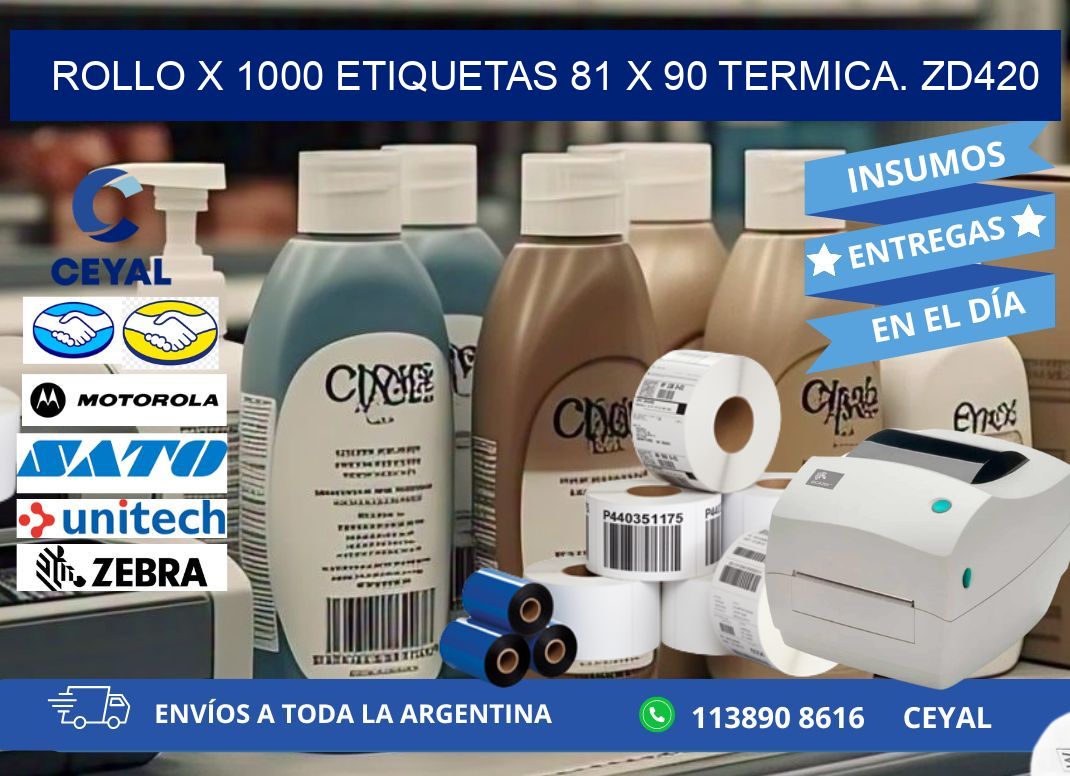 Rollo X 1000 etiquetas 81 x 90 termica. zd420