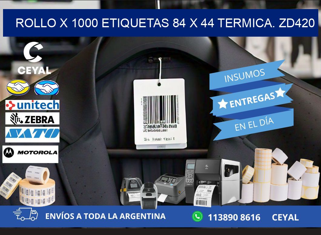Rollo X 1000 etiquetas 84 x 44 termica. zd420