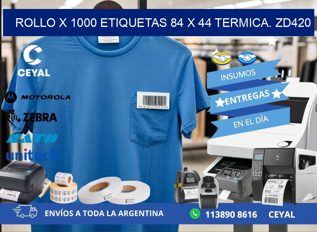 Rollo X 1000 etiquetas 84 x 44 termica. zd420