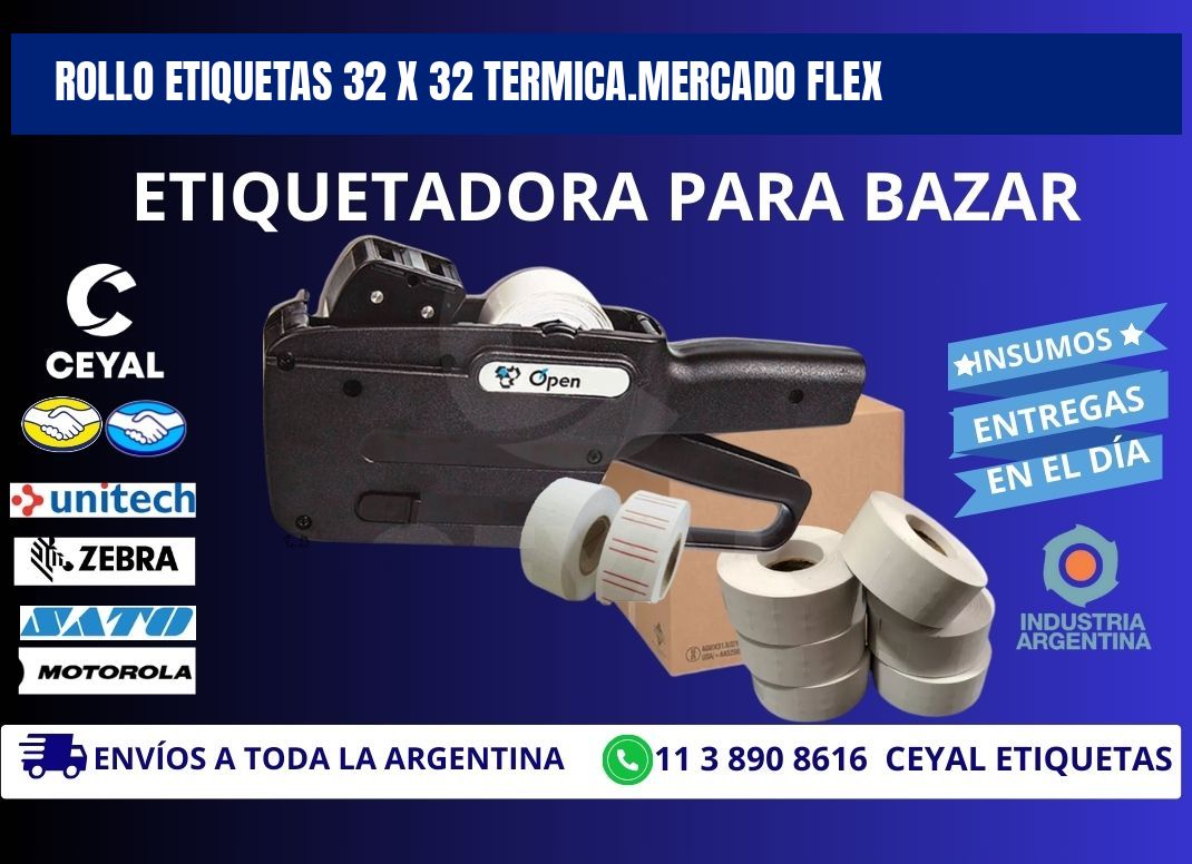Rollo etiquetas 32 x 32 termica.MERCADO FLEX