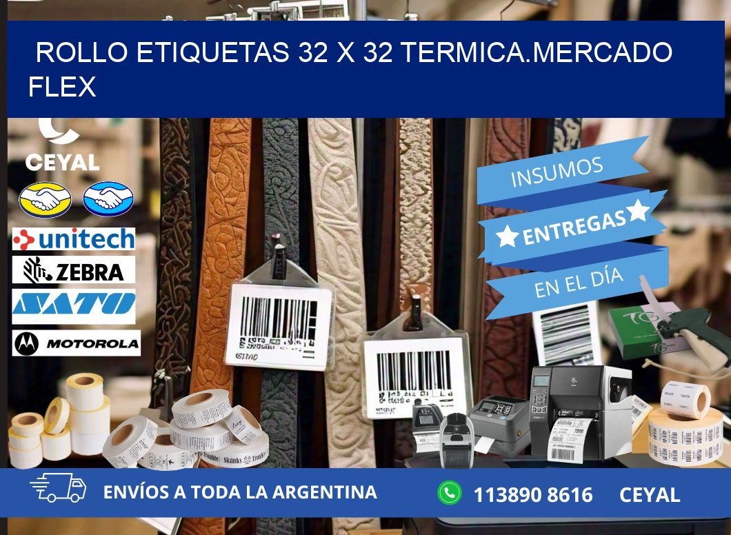 Rollo etiquetas 32 x 32 termica.MERCADO FLEX
