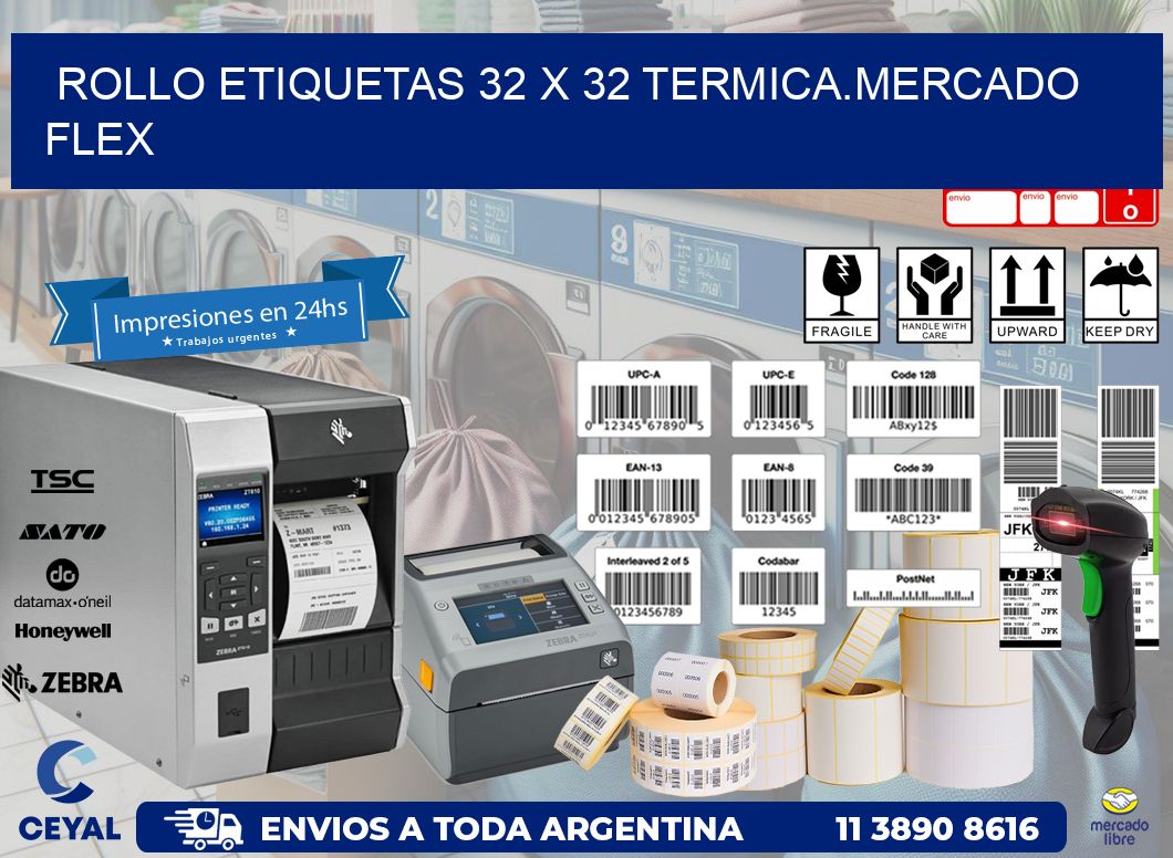 Rollo etiquetas 32 x 32 termica.MERCADO FLEX