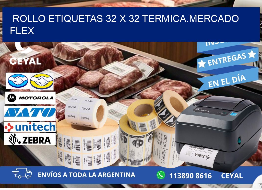 Rollo etiquetas 32 x 32 termica.MERCADO FLEX