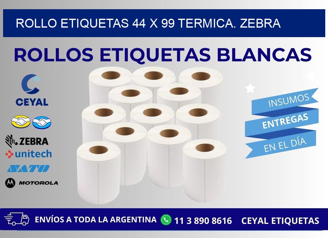 Rollo etiquetas 44 x 99 termica. zebra