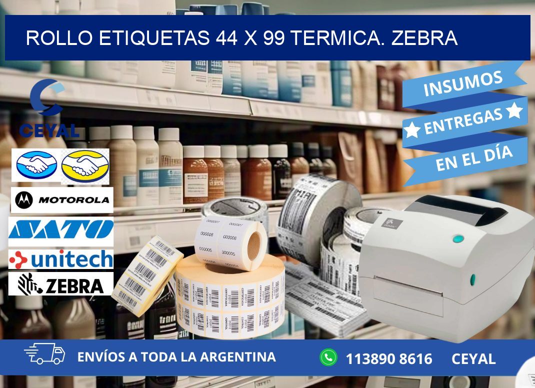 Rollo etiquetas 44 x 99 termica. zebra