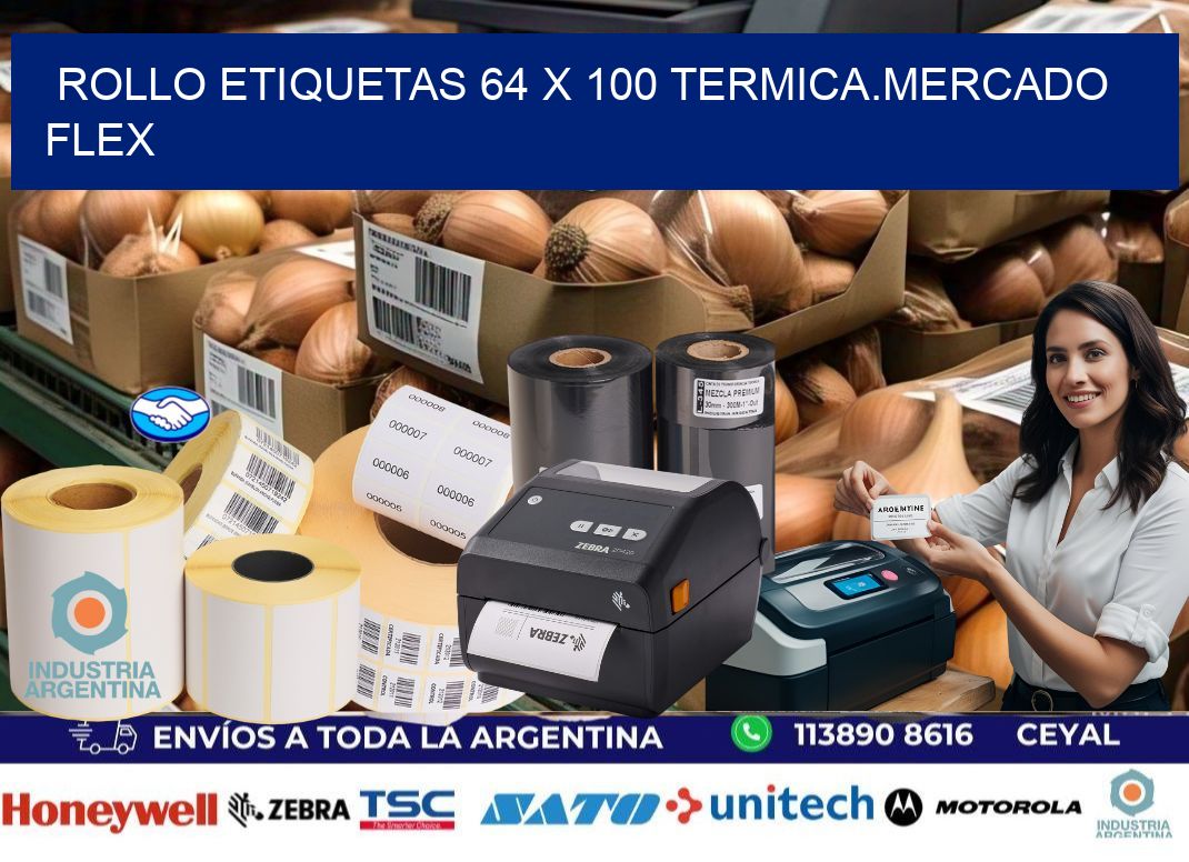 Rollo etiquetas 64 x 100 termica.MERCADO FLEX
