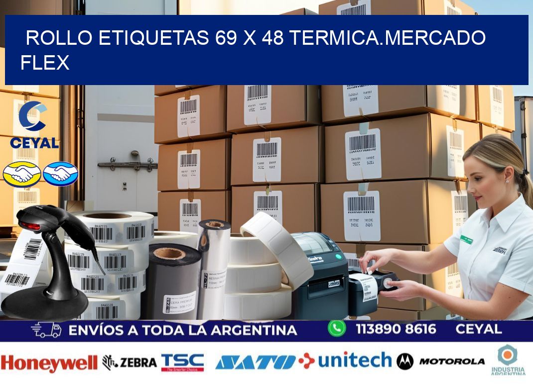 Rollo etiquetas 69 x 48 termica.MERCADO FLEX