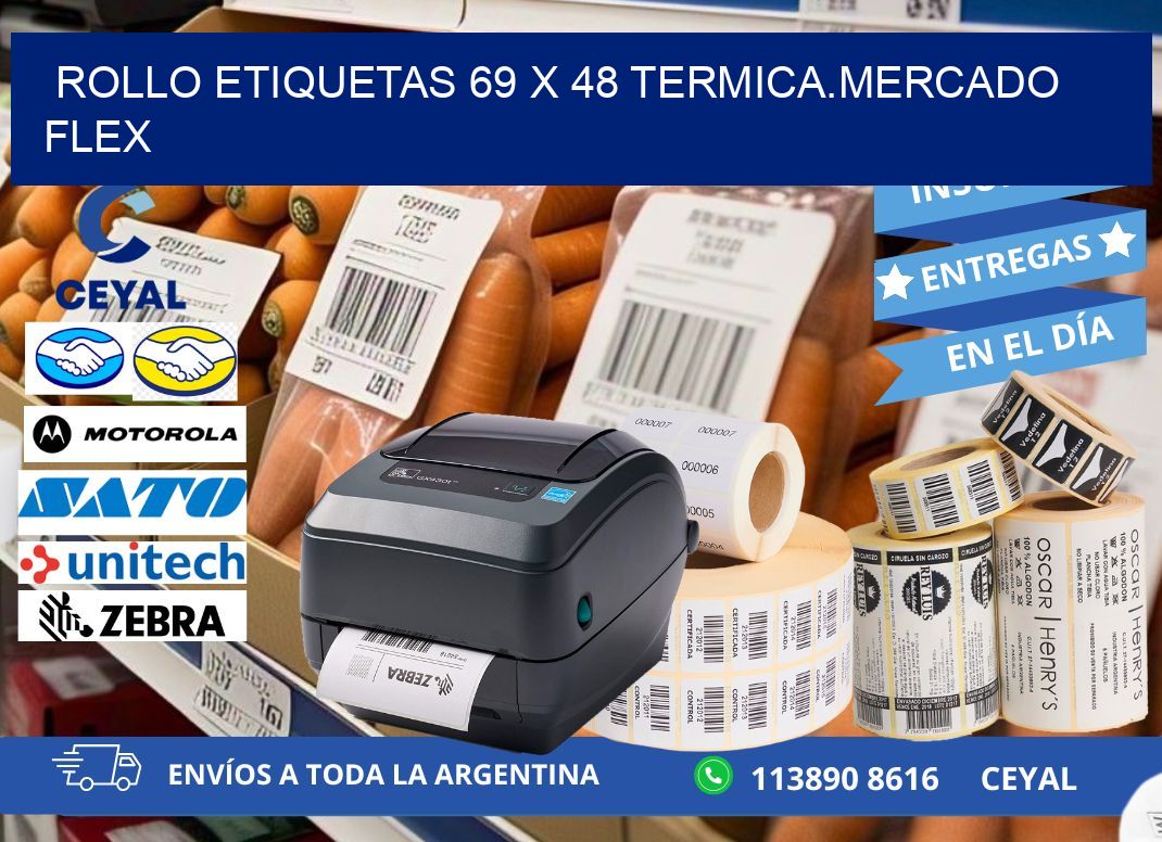 Rollo etiquetas 69 x 48 termica.MERCADO FLEX
