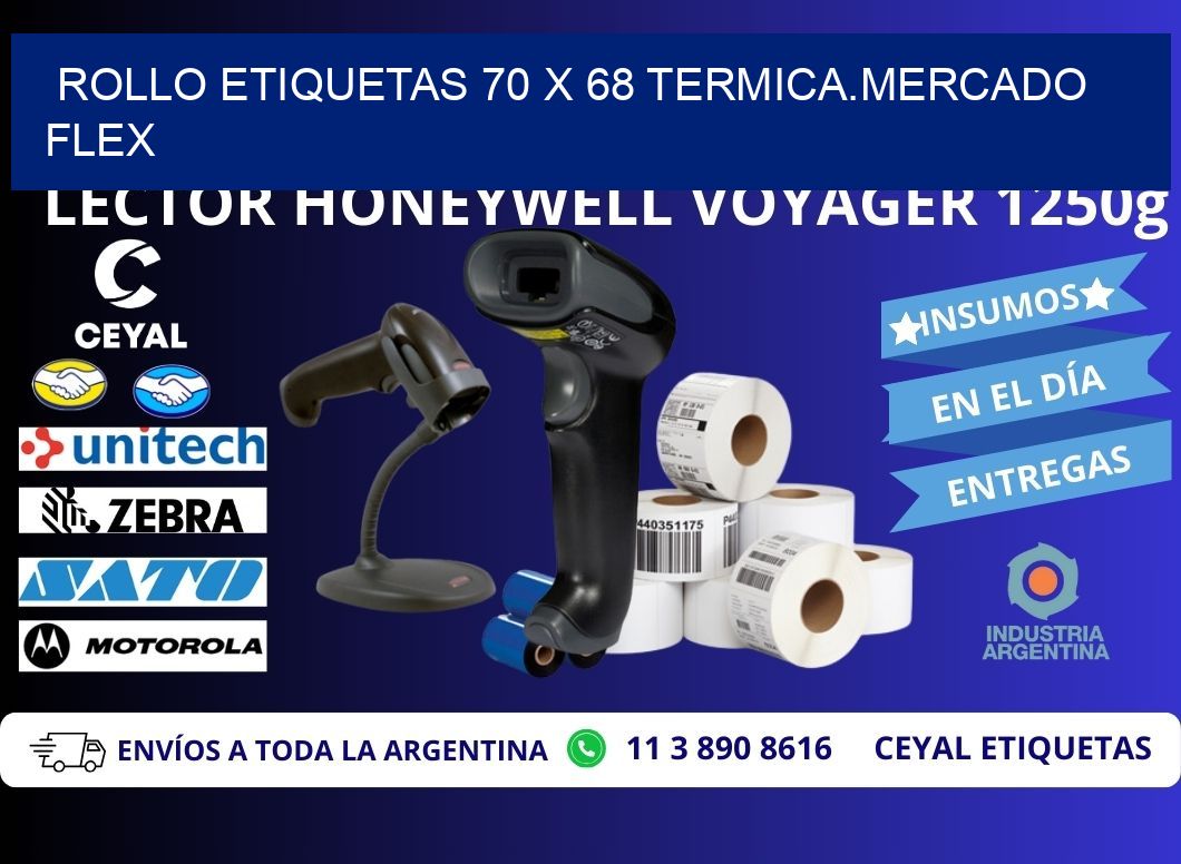 Rollo etiquetas 70 x 68 termica.MERCADO FLEX