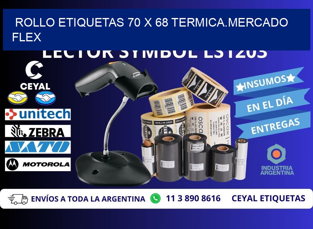 Rollo etiquetas 70 x 68 termica.MERCADO FLEX