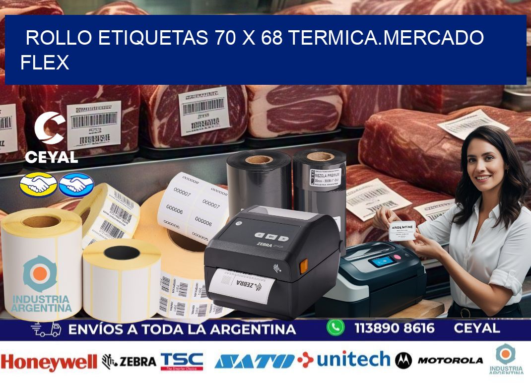 Rollo etiquetas 70 x 68 termica.MERCADO FLEX