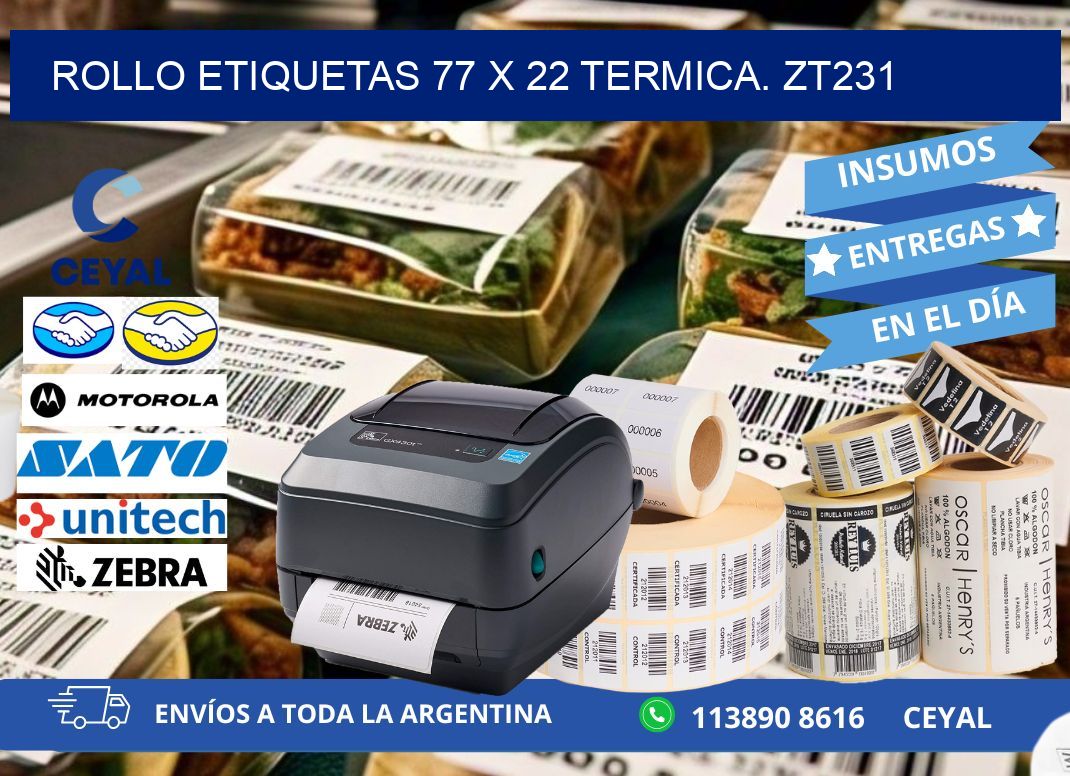 Rollo etiquetas 77 x 22 termica. zt231