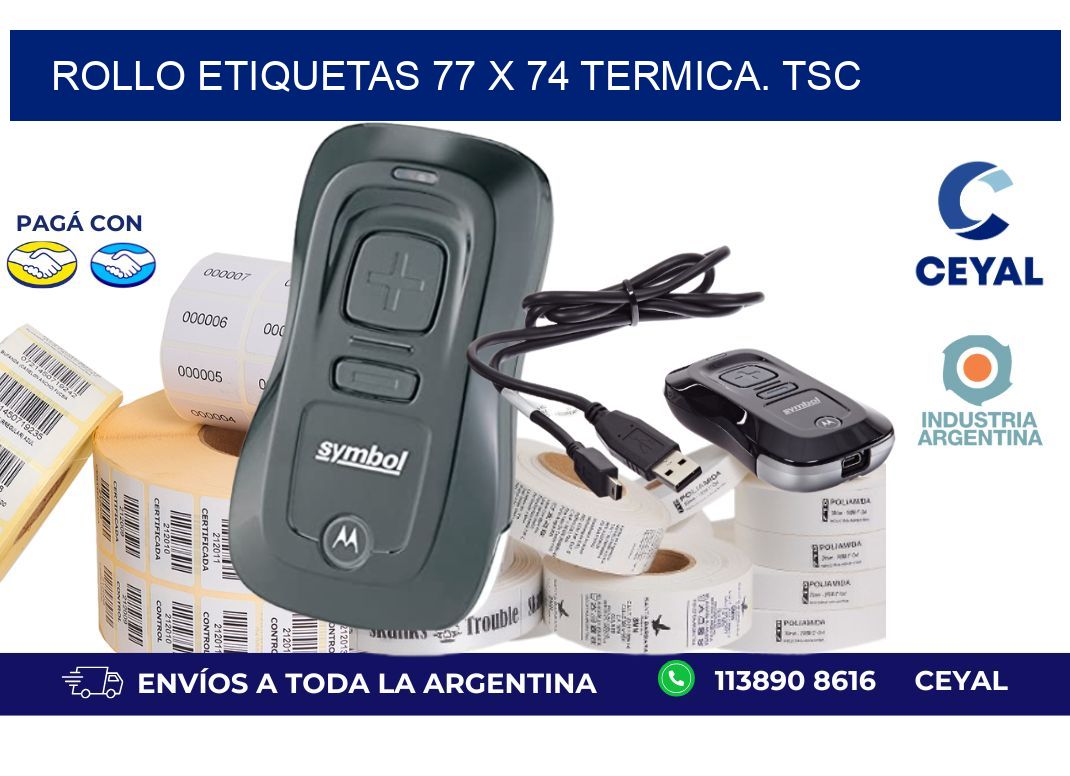 Rollo etiquetas 77 x 74 termica. tsc