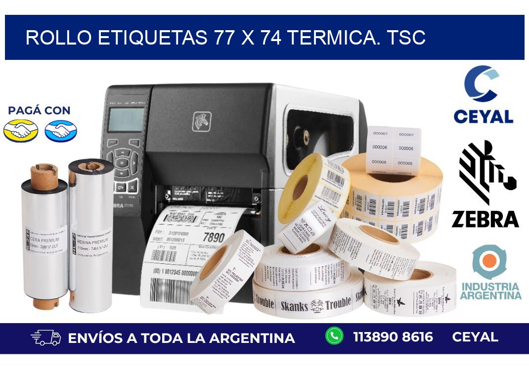Rollo etiquetas 77 x 74 termica. tsc