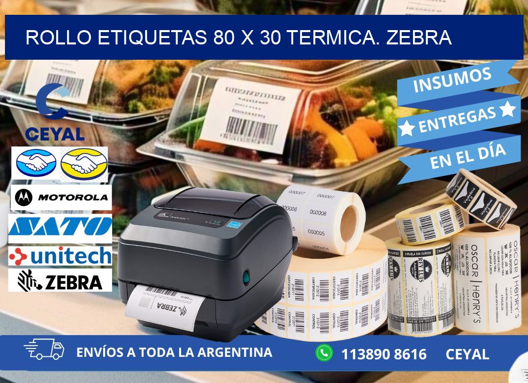 Rollo etiquetas 80 x 30 termica. zebra